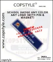 School badge any colour any logo (With Pin & Magnet)