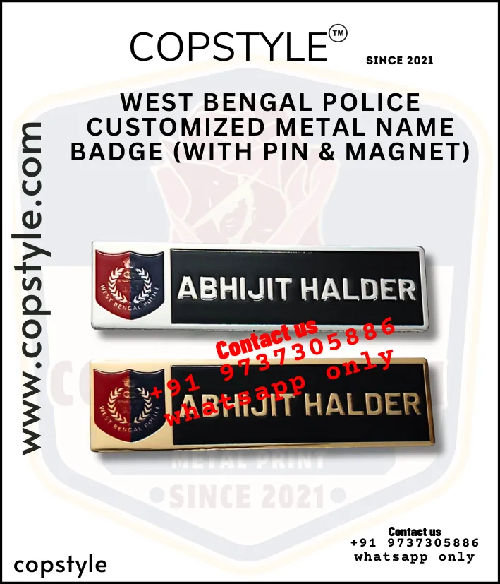 [WBPCNB] West Bengal Police Customized Metal Name Badge (With Pin & Magnet)
