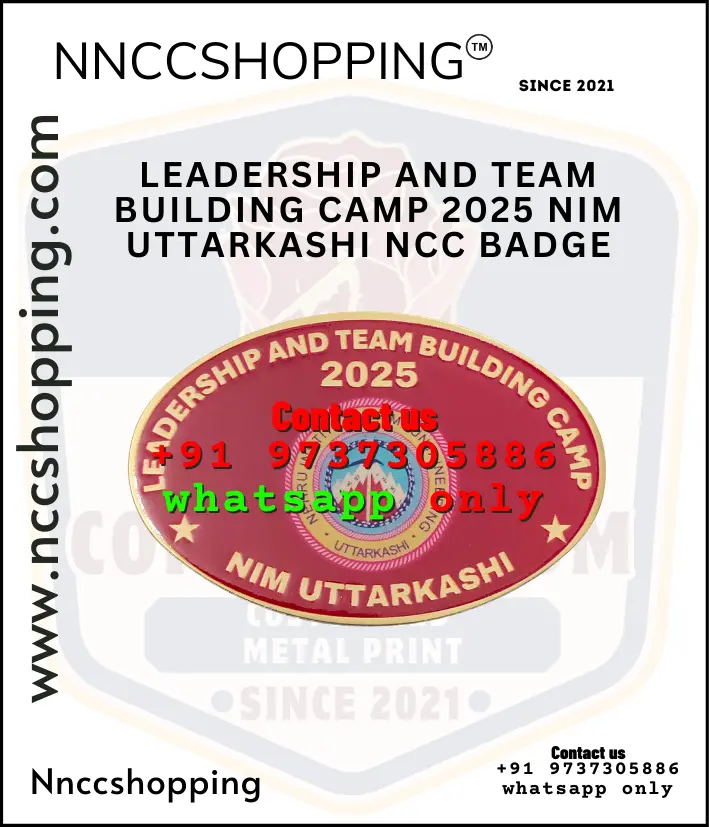 [OLD-946] LEADERSHIP AND TEAM BUILDING CAMP 2025 NIM UTTARKASHI NCC Badge