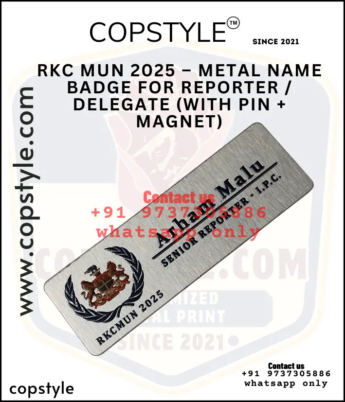 RKC MUN 2025  METAL NAME BADGE FOR REPORTER  DELEGATE WITH PIN MAGNET (With  3 magnet Metal)
