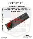 GUJARAT FOREST DEPARTMENT METAL POCKET NAME BADGE WITH PIN MAGNET