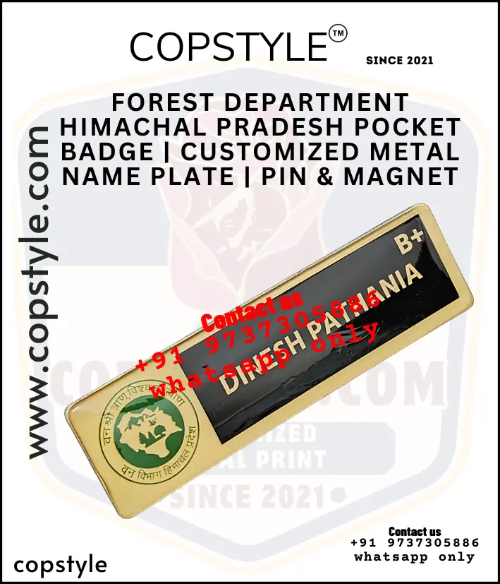 Forest Department Himachal Pradesh Pocket Badge  Customized Metal Name Plate Pin & Magnet (With  3 magnet Metal)