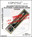 Gujarat State Police Platoon Commander Name Badge