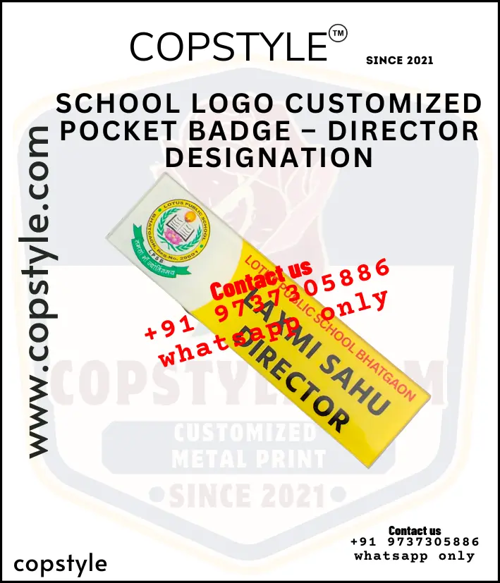 School Logo Customized Pocket Badge  Director Designation (With  3 magnet Metal)