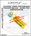 School Logo Customized Pocket Badge  Director Designation